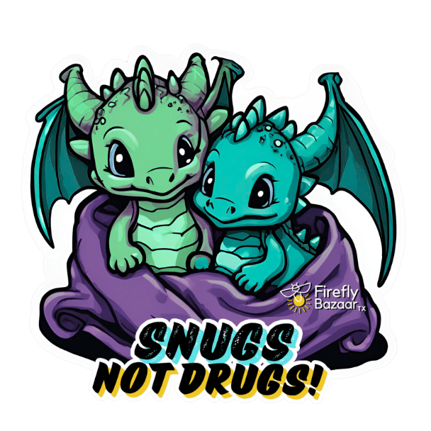 Snugs not Drugs Stickers - FireflyBazaarTX