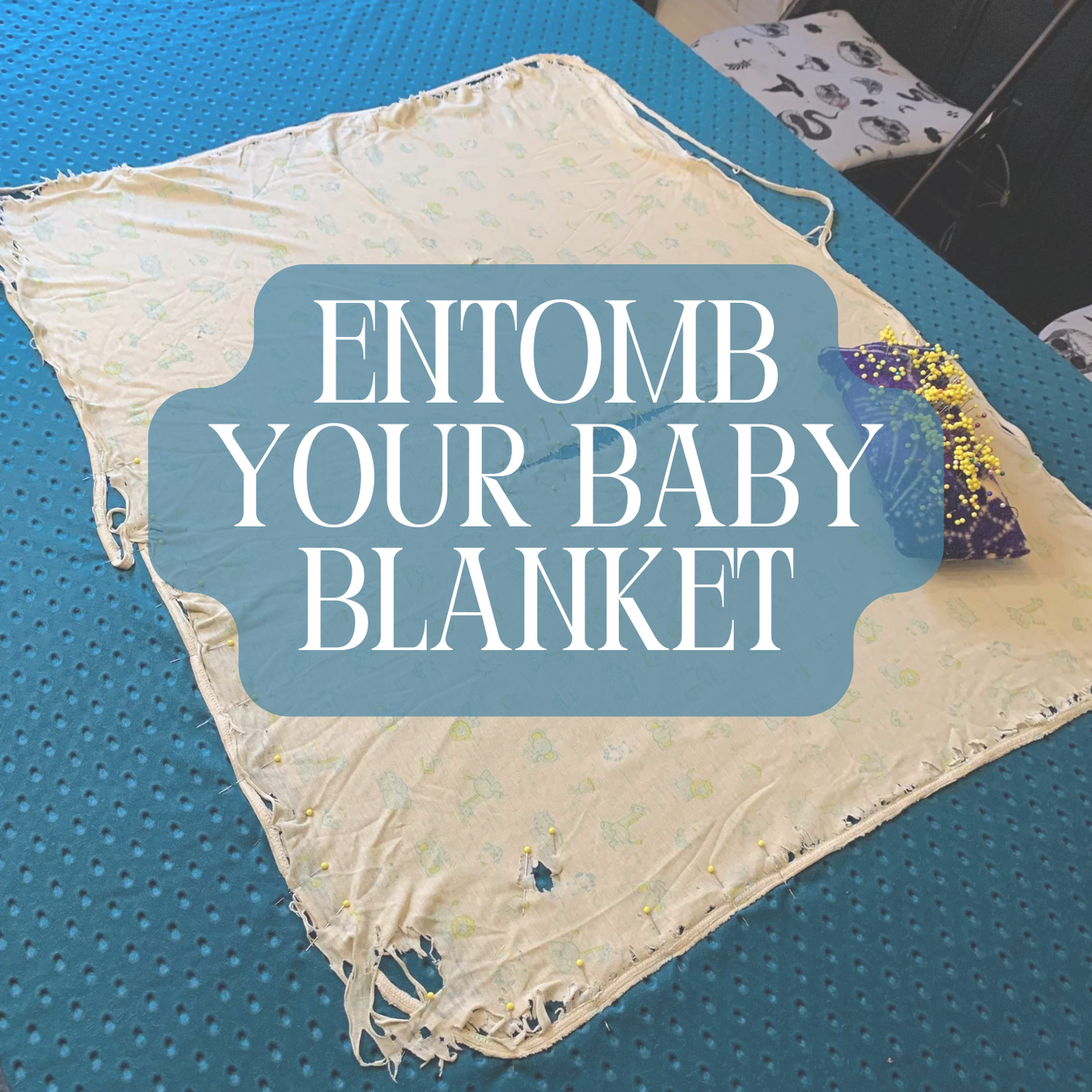 Entomb Baby Blankie into New Grownup Blankie